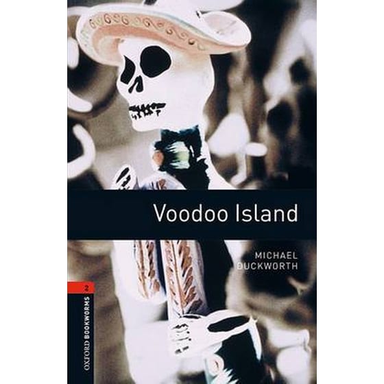 Oxford Bookworms Library: Level 2:: Voodoo Island image 0