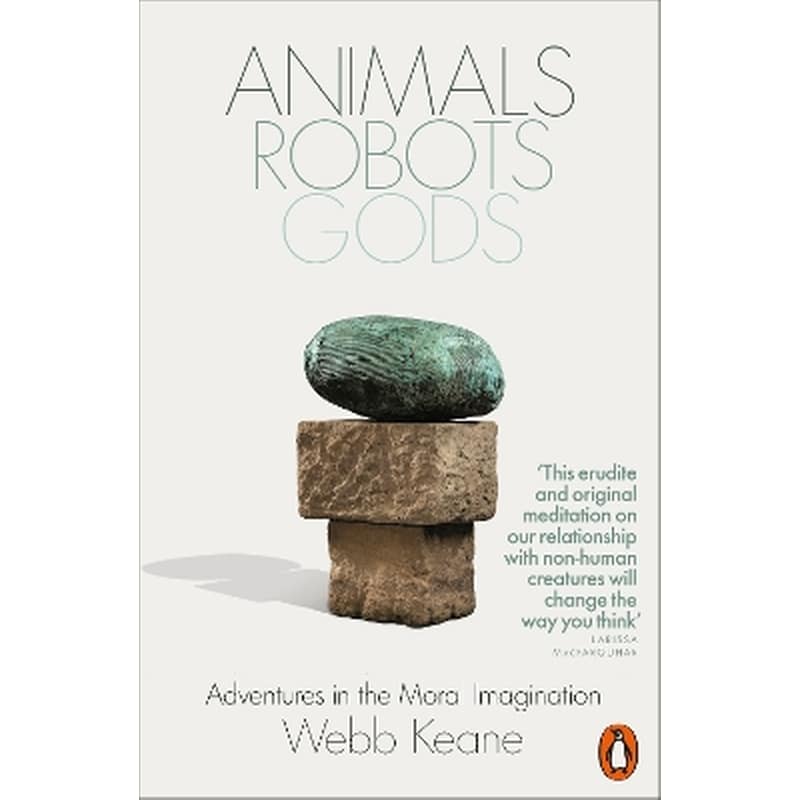 Animals, Robots, Gods
