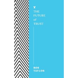 The Future of Trust