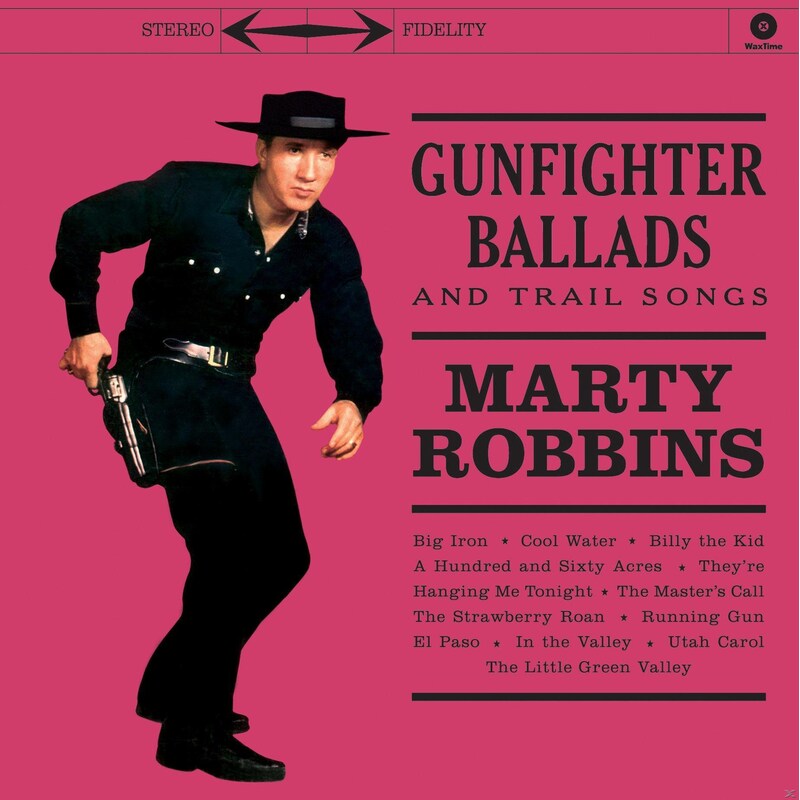Gunfighter Ballads And Trail Songs