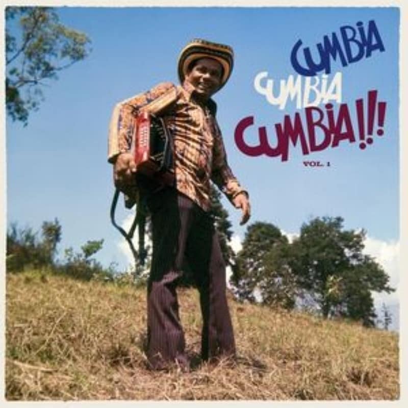 Cumbia Cumbia Cumbia !!! Volume 1