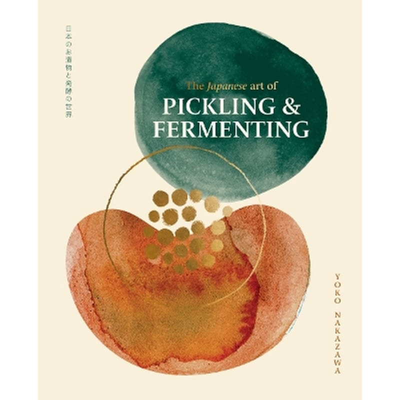 The Japanese Art of Pickling Fermenting