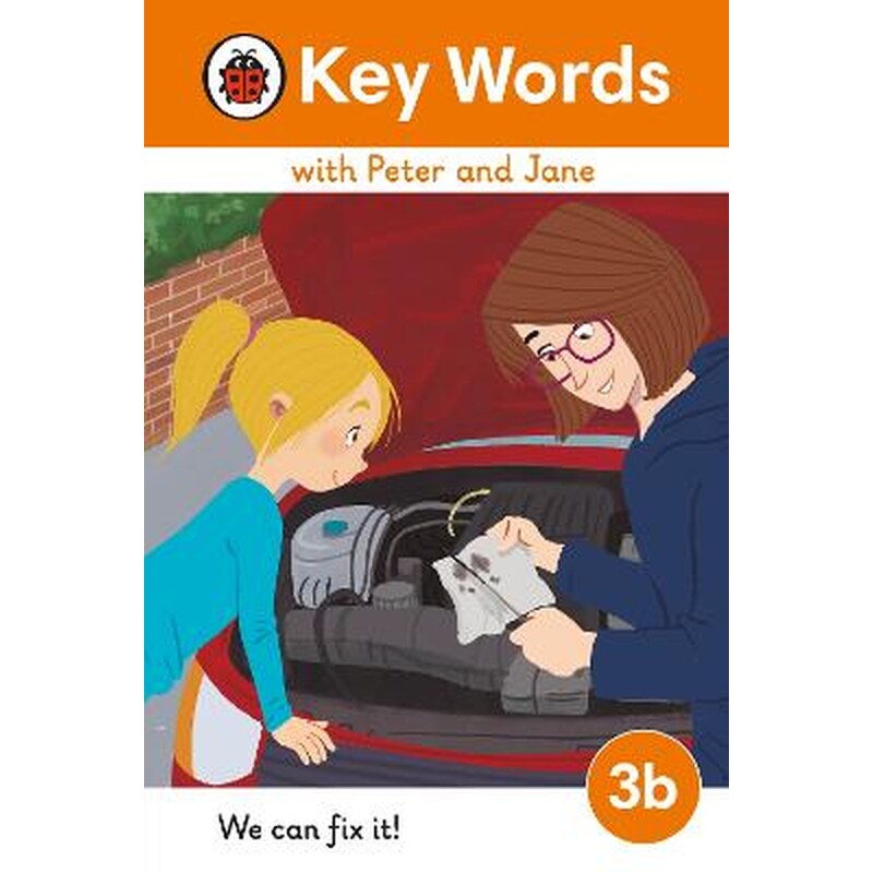 Key Words with Peter and Jane Level 3b - We Can Fix It!