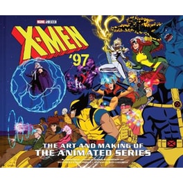 X-Men ’97: The Art and Making of the Animated Series