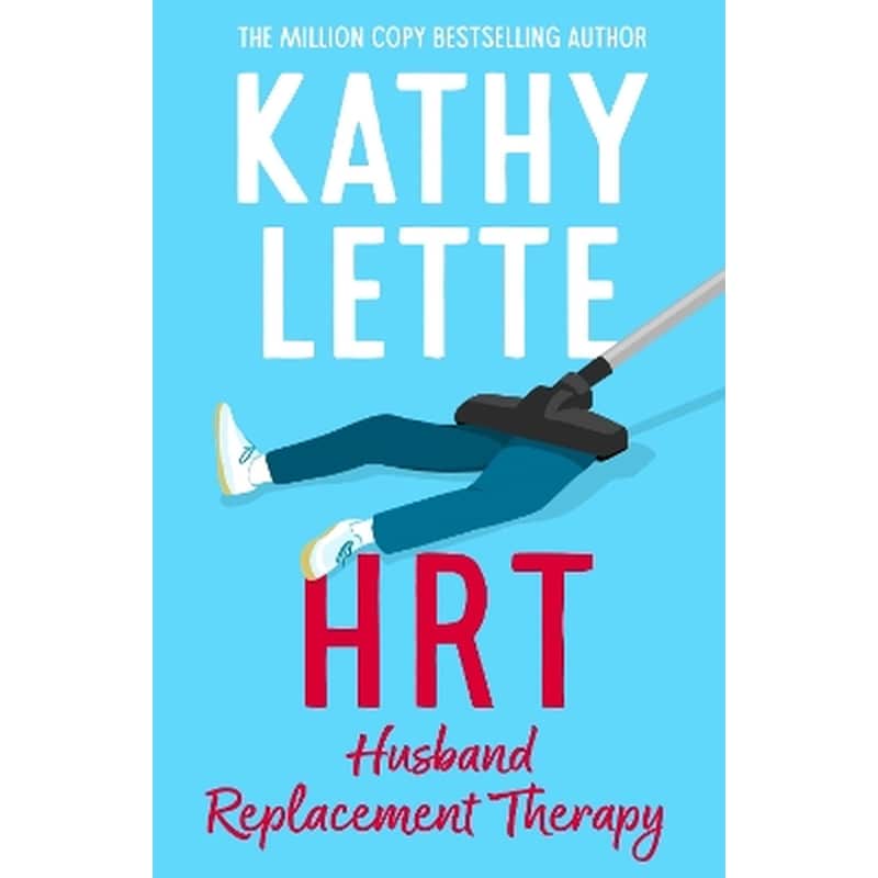 HRT: Husband Replacement Therapy