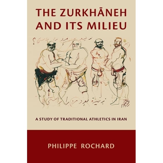 The Zurkhāneh and Its Milieu image 0