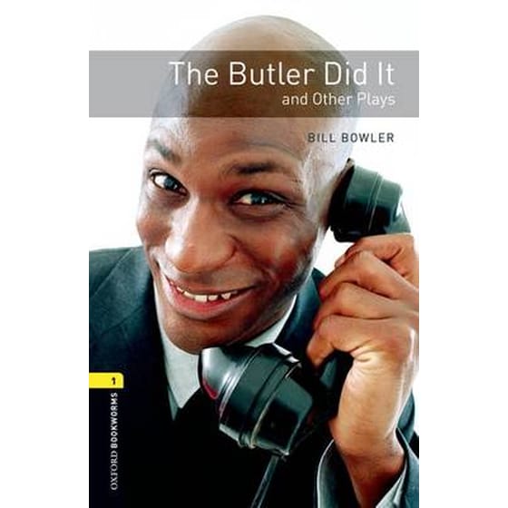 Oxford Bookworms Library: Level 1:: The Butler Did It and Other Plays image 0