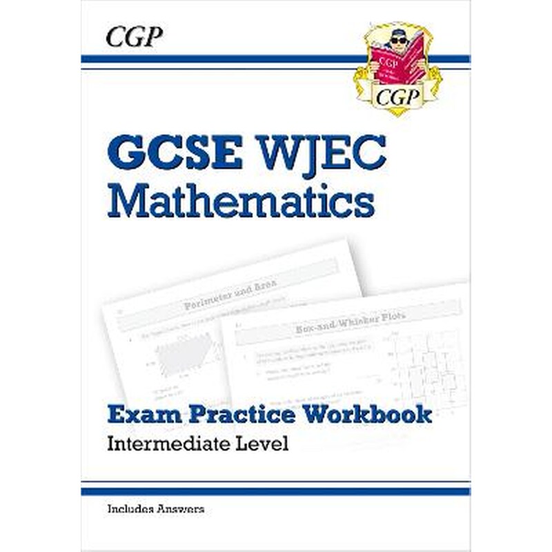 WJEC GCSE Maths Exam Practice Workbook: Intermediate (includes Answers)