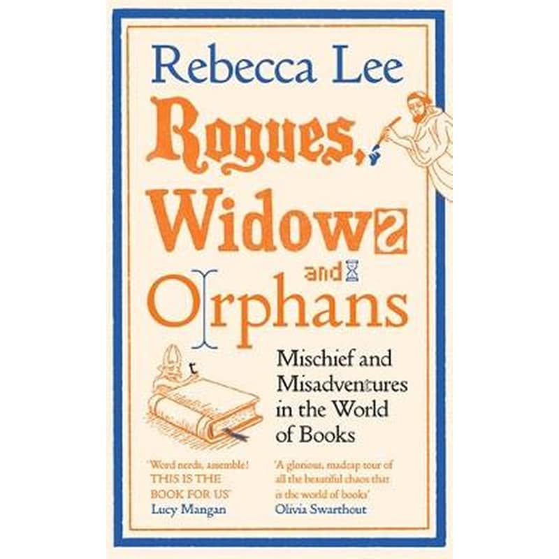 Rogues, Widows and Orphans