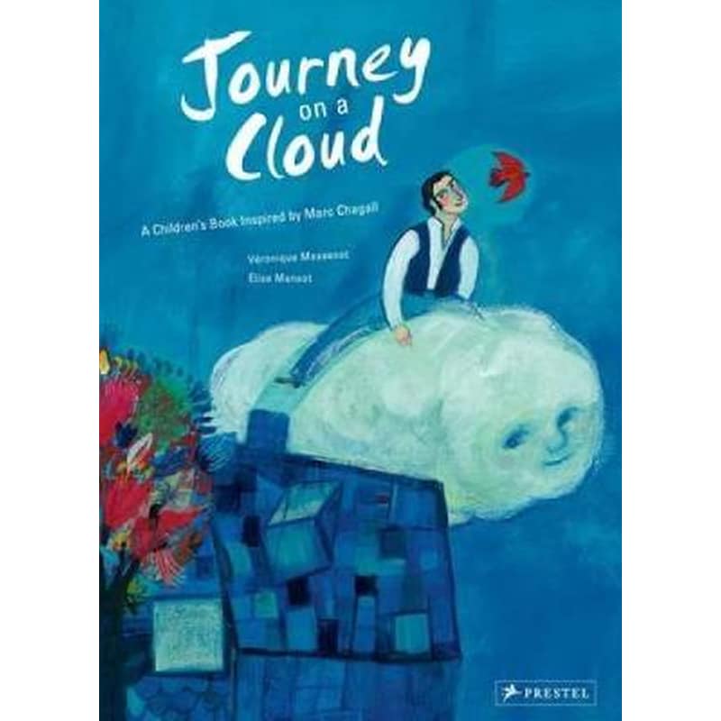 Journey on a Cloud- a Childrens Book Inspired by Marc Chagall