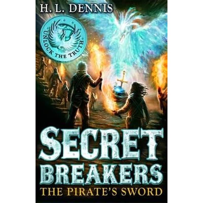 The Secret Breakers- The Pirates Sword Book 5
