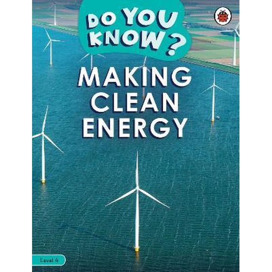 Do You Know? Level 4 - Making Clean Energy image 0