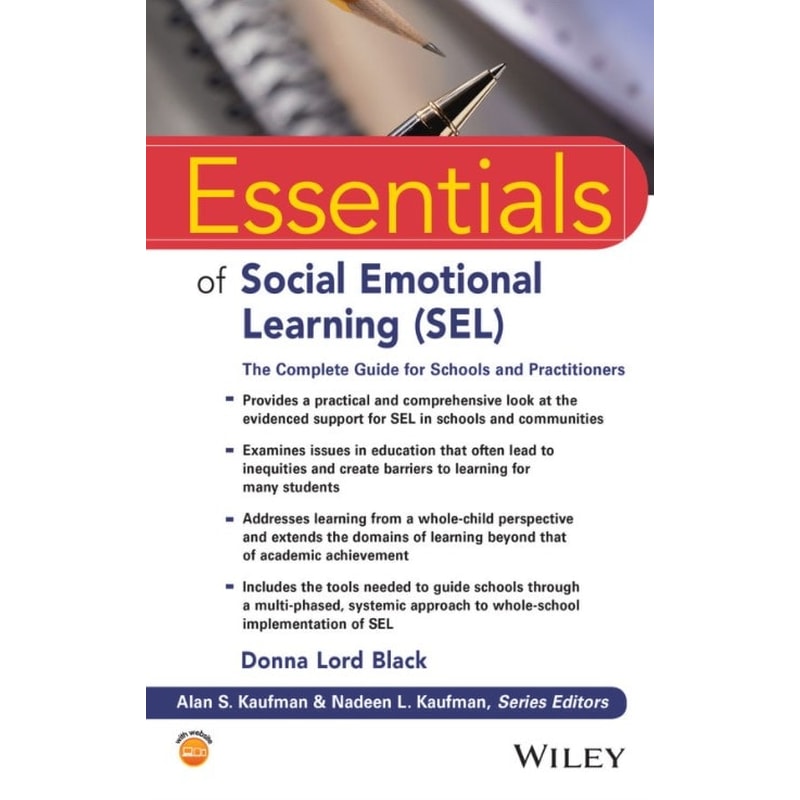 Essentials of Social Emotional Learning (SEL) - The Complete Guide for Schools and Practitioners