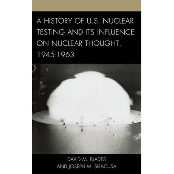 History of U.S. Nuclear Testing and Its Influence on Nuclear Thought, 1945-1963 image 0