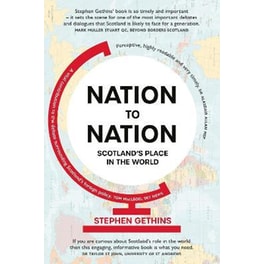 Nation to Nation : Scotland's Place in the World [Revised Edition]