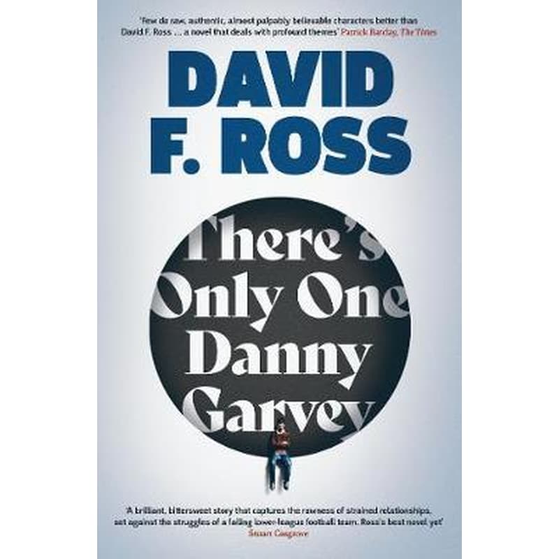 Theres Only One Danny Garvey : Shortlisted for Scottish Fiction Book of the Year