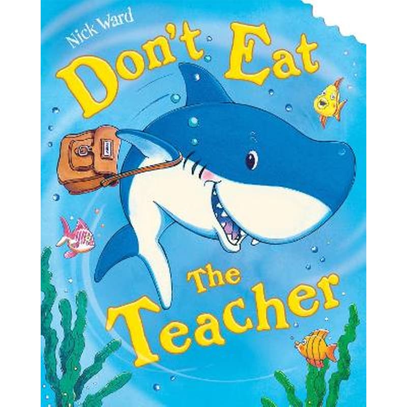 Dont Eat The Teacher