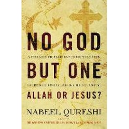 No God but One: Allah or Jesus?