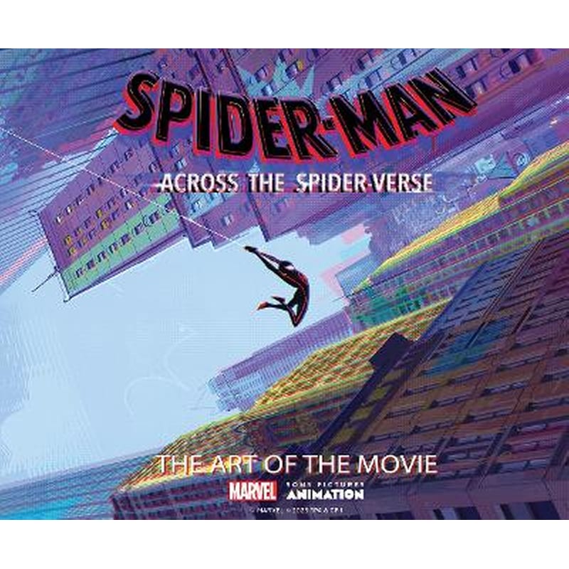 Spider-Man: Across the Spider-Verse: The Art of the Movie
