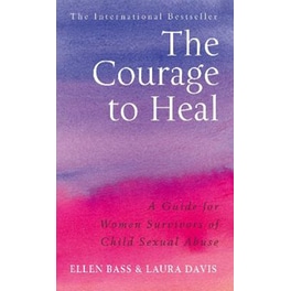THE COURAGE TO HEAL:A GUIDE FOR WOMEN SU
