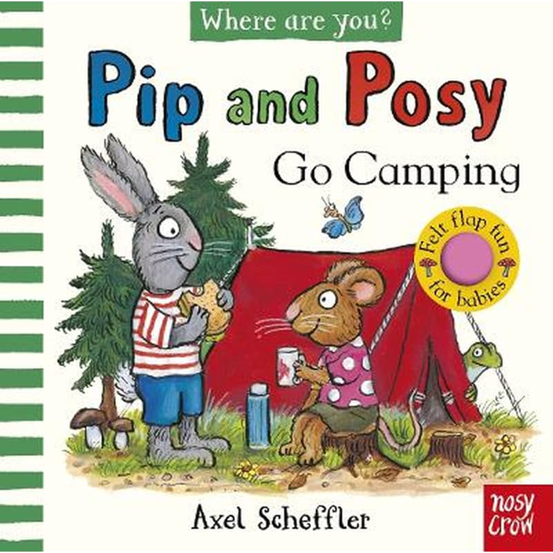 Pip and Posy, Where Are You? Go Camping (A Felt Flaps Book)