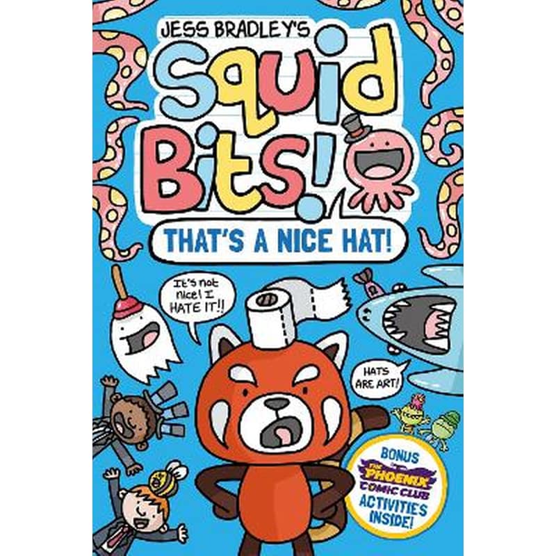 Squid Bits: Thats a Nice Hat! (a Phoenix Comic Book)