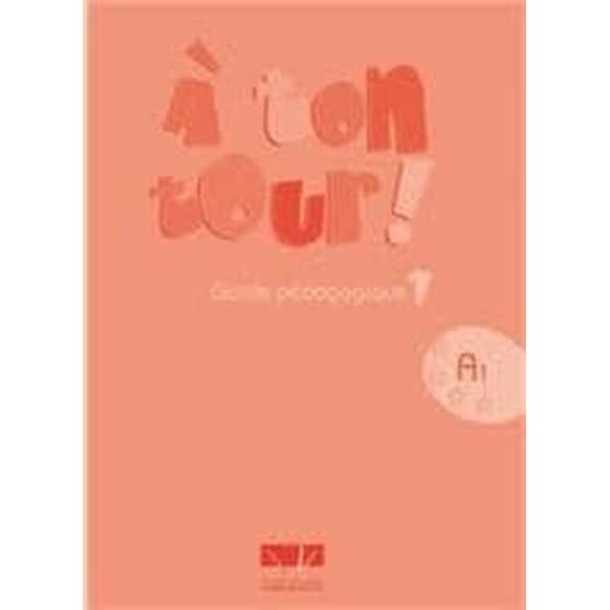 A Ton Tour 1 A1 Guide Pedagogique image 0