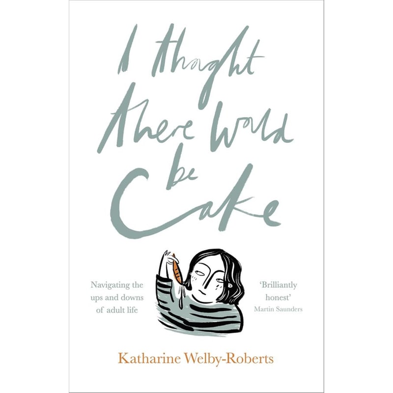 I Thought There Would Be Cake