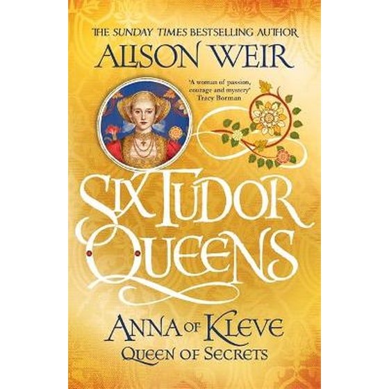 Six Tudor Queens: Anna of Kleve, Queen of Secrets image 0