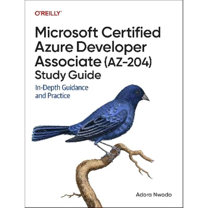 Microsoft Certified Azure Developer Associate (AZ-204) Study Guide