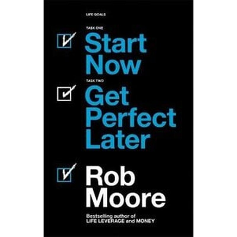 Start Now. Get Perfect Later.