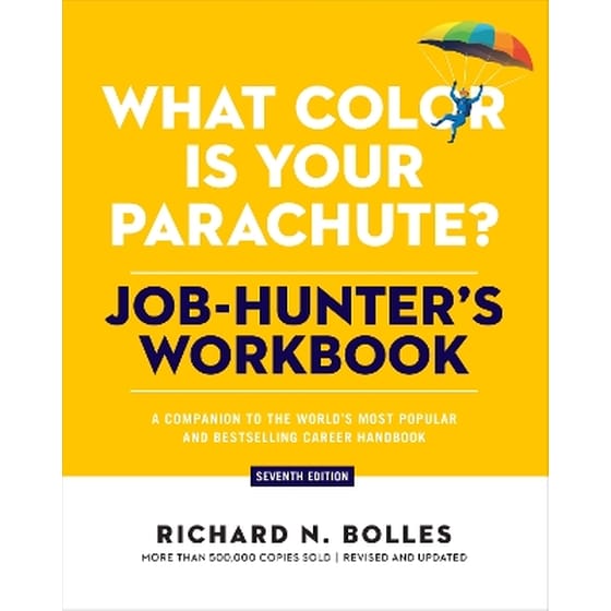 What Color Is Your Parachute? Job-Hunter's Workbook, Seventh Edition image 0