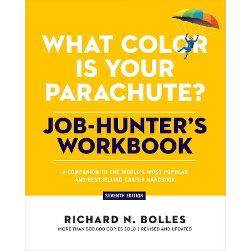 What Color Is Your Parachute? Job-Hunters Workbook, Seventh Edition