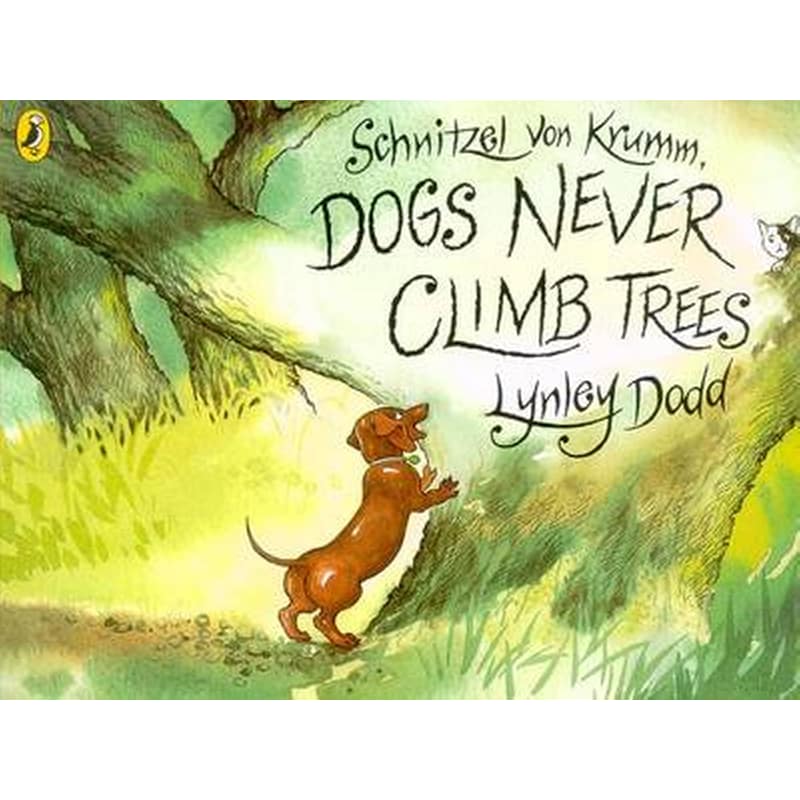 Schnitzel Von Krumm, Dogs Never Climb Trees