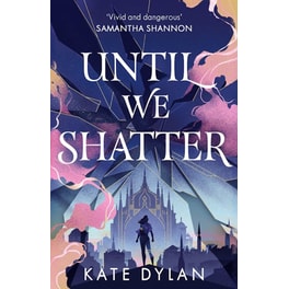 Until We Shatter