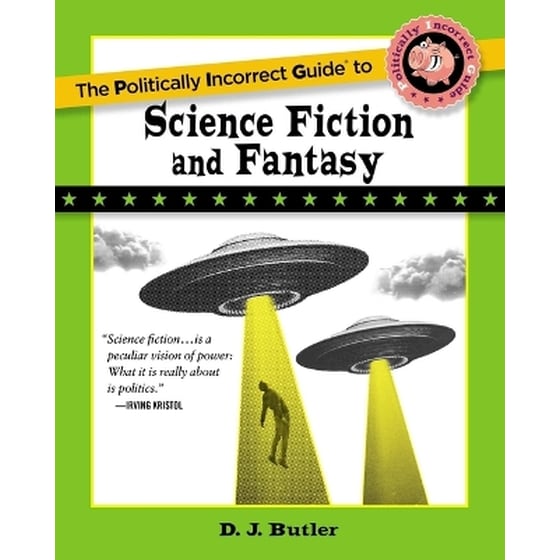 Politically Incorrect Guide to Science Fiction and Fantasy image 0