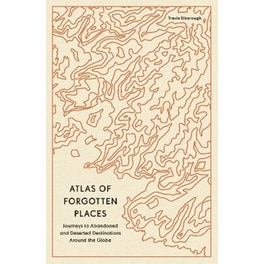 Atlas of Forgotten Places