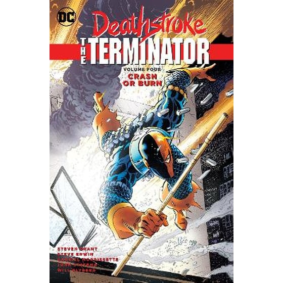 Deathstroke, The Terminator Volume 4: Crash Or Burn image 0
