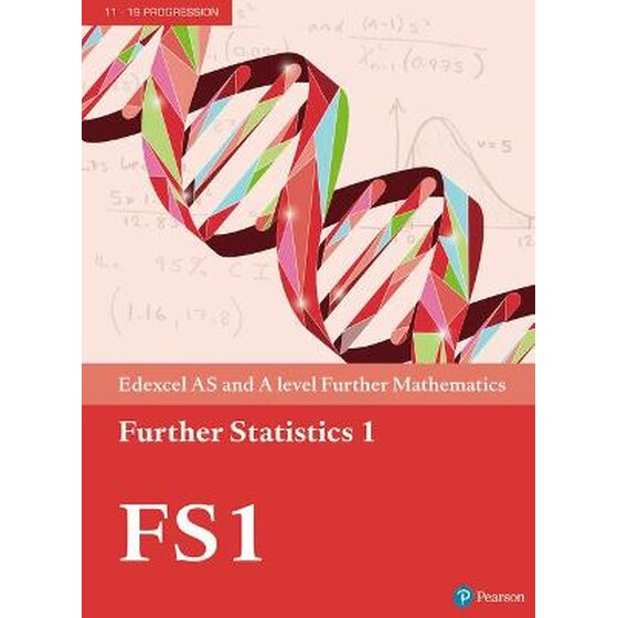 Pearson Edexcel AS and A level Further Mathematics Further Statistics 1 Textbook + e-book image 0