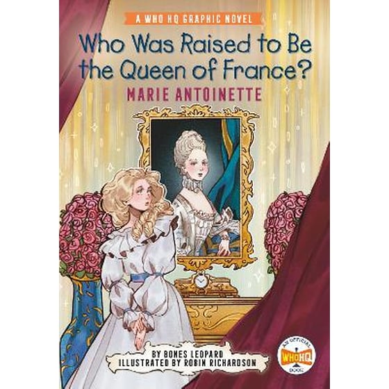 Who Was Raised to Be the Queen of France?: Marie Antoinette image 0