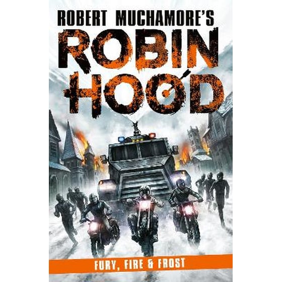 Robin Hood 9: Fury, Fire & Frost (Robert Muchamore's Robin Hood) image 0