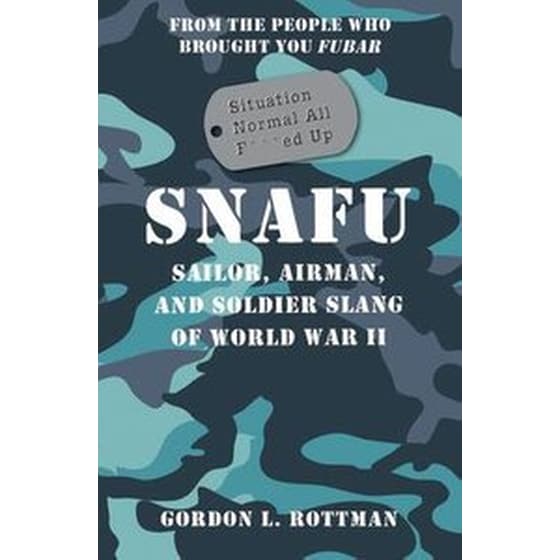 SNAFU Situation Normal All F***ed Up image 0