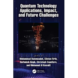 Quantum Technology Applications, Impact, and Future Challenges