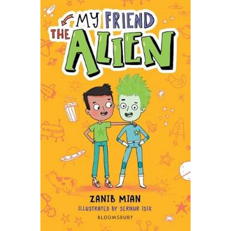 My Friend the Alien- A Bloomsbury Reader