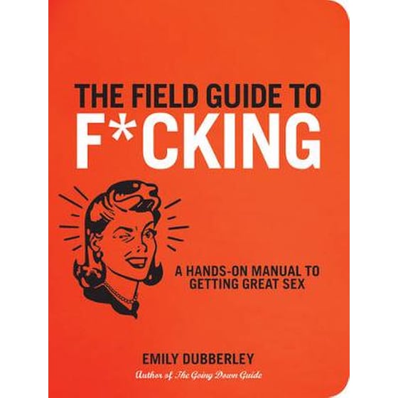 The Field Guide to F*CKING image 0