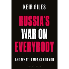Russia's War on Everybody