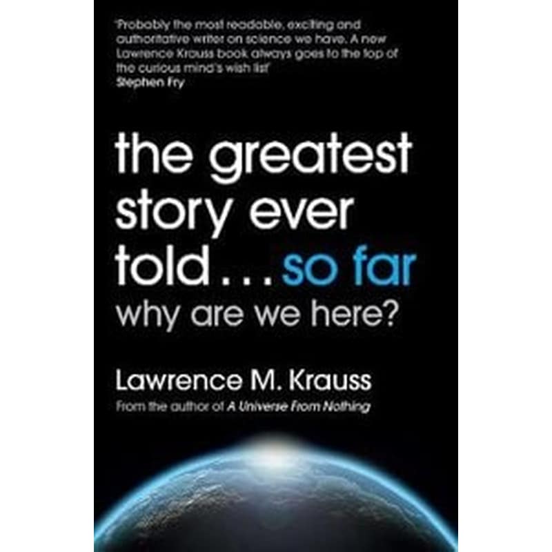 The Greatest Story Ever Told...So Far