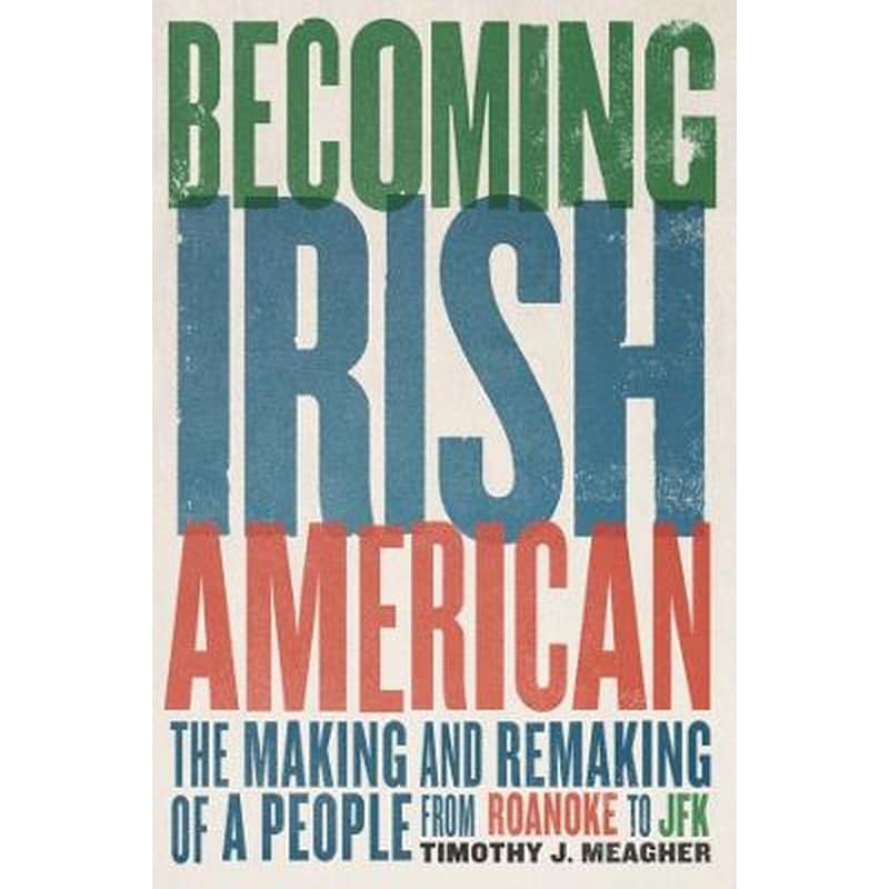 Becoming Irish American