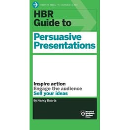 HBR Guide to Persuasive Presentations (HBR Guide Series)