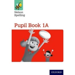 Nelson Spelling Pupil Book 1A Year 1/P2 (Red Level)